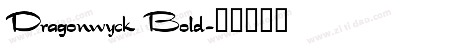 Dragonwyck Bold字体转换
